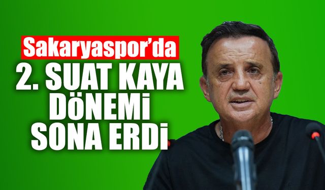 Sakaryaspor'da Suat Kaya Dönemi Sona Erdi