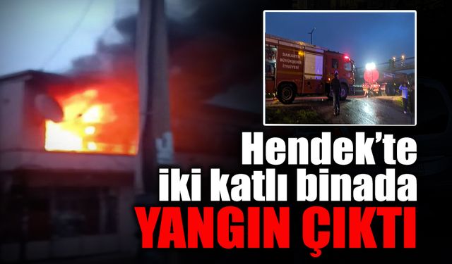 Hendek Rasimpaşa Mahallesi'nde Yangın