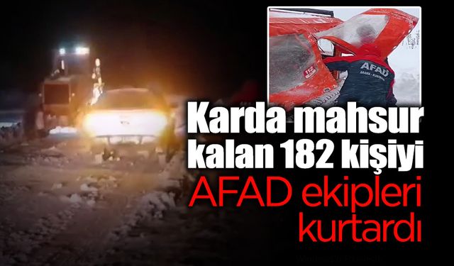 Karda Mahsur Kalan 182 Kişi Kurtarıldı