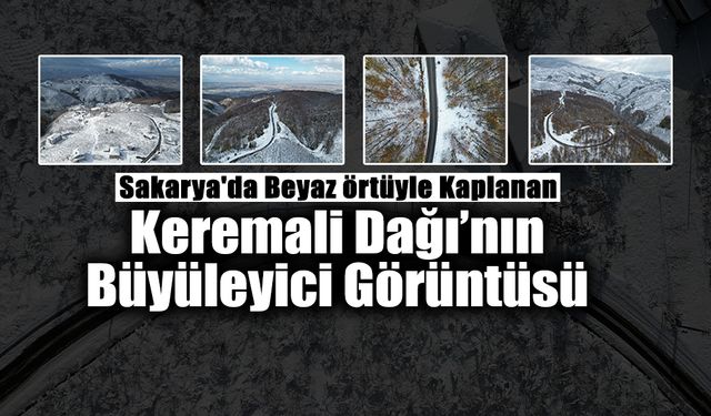 Keremali Dağı’nın Büyüleyici Görüntüsü