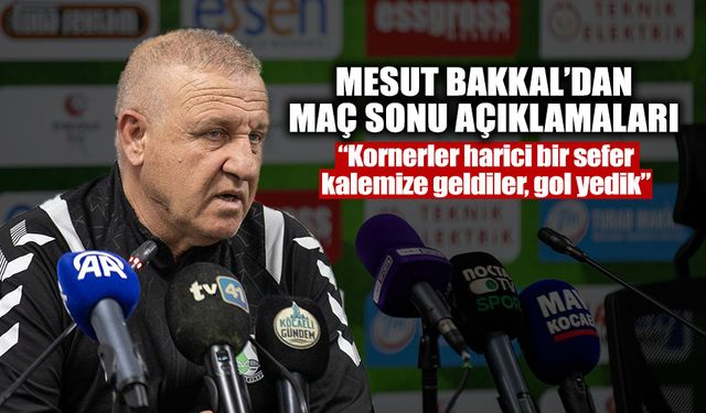 Mesut Bakkal’dan Maç Sonu Açıklamaları