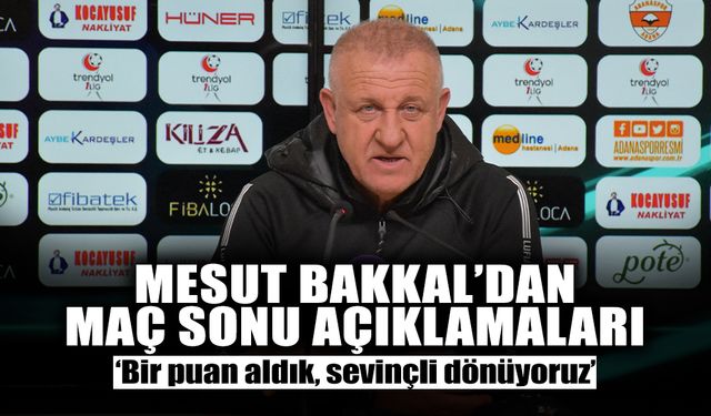 Mesut Bakkal’dan Maç Sonu Açıklamaları...