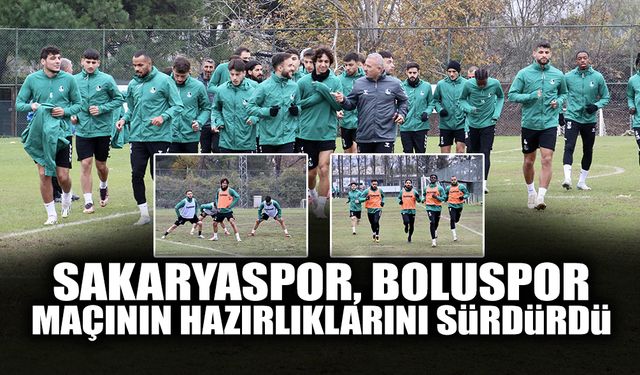 Sakaryaspor Boluspor Maçının Hazırlıklarını Sürdürdü