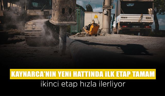 Kaynarca’nın 11 Kilometrelik Hattında İlk Etap Tamam