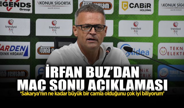 İrfan Buz'dan Maç Sonu Açıklaması