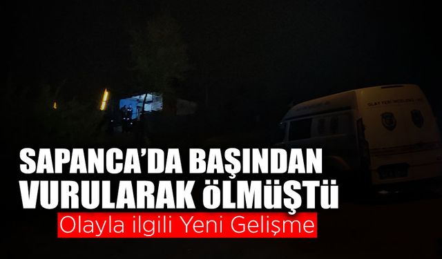 Sapanca'daki Kanlı Olayla İlgili Yeni Gelişme