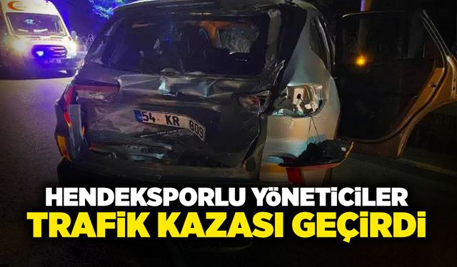 Hendeksporlu Yöneticiler Ölümden Döndü