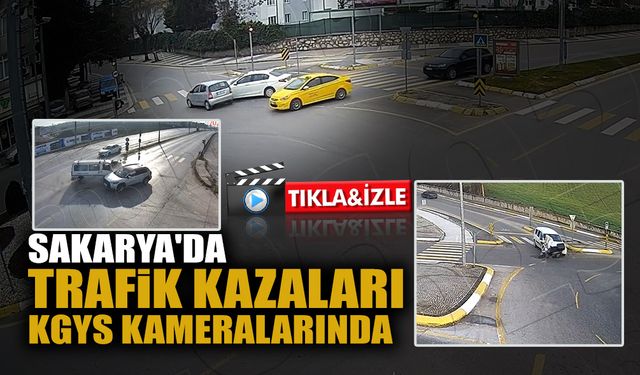 Sakarya'da Trafik Kazaları KGYS Kameralarında