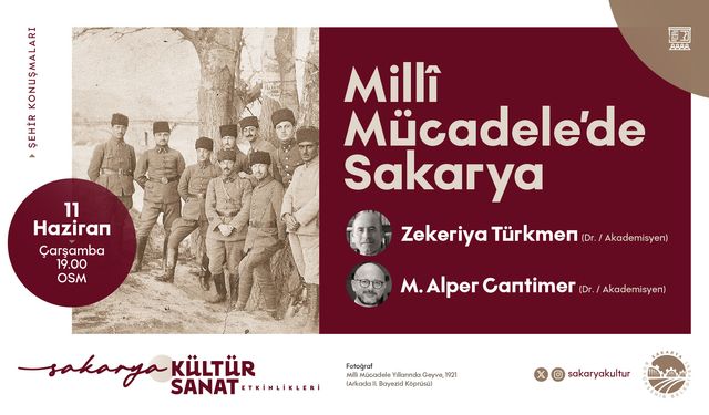 Millî Mücadele’de Sakarya OSM’de Konuşulacak