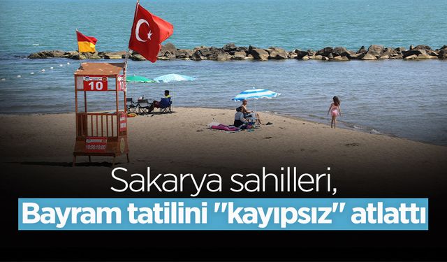 Sakarya Sahilleri, Bayram Tatilini "Kayıpsız" Atlattı