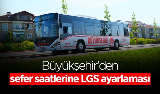 Sefer Saatlerine LGS Ayarlaması
