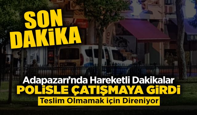 Adapazarı'nda Hareketli Dakikalar