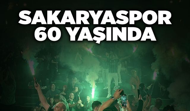 Sakaryaspor 60 Yaşında