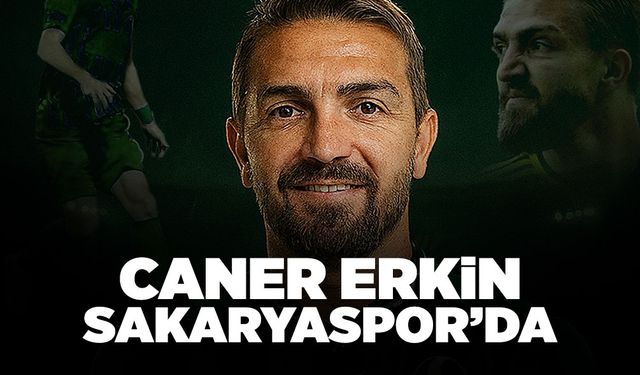 Sakaryaspor, Caner Erkin'i Renklerine Bağladı