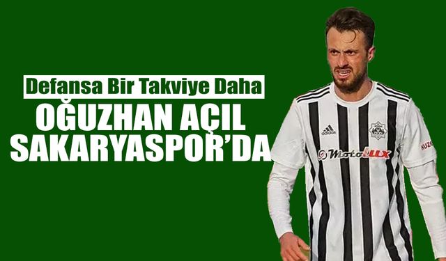 Oğuzhan Açıl Sakaryaspor’da