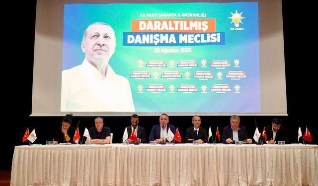 AK Parti Sakarya Daraltılmış İl Danışma Meclisi Gerçekleştirildi