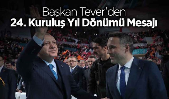 Başkan Tever’den 24. Yıl Mesajı