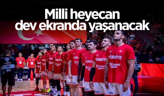 Milli Heyecan Dev Ekranda Yaşanacak