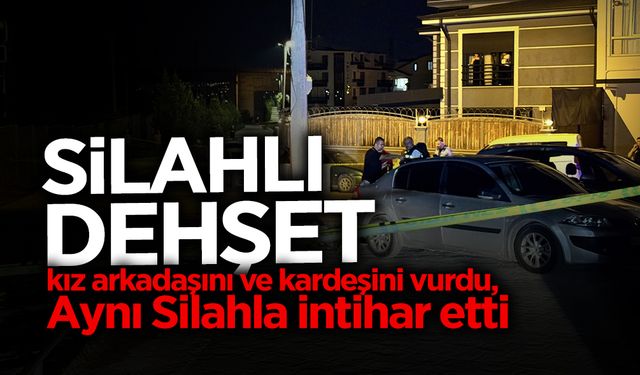 Feci Olay: Kız Arkadaşını ve Kardeşini Vurup İntihar Etti