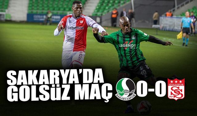 Sakarya'da Golsüz Maç: 0-0
