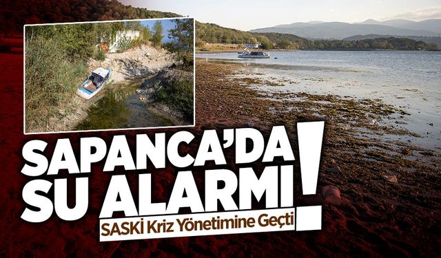 Sapanca’da Su Alarmı: SASKİ Kriz Yönetimine Geçti