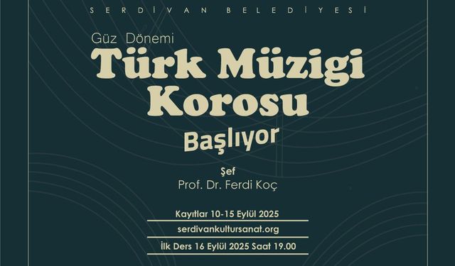 Serdivan Belediyesi Türk Müziği Korosu Güz Dönemi Kayıtları Başlıyor