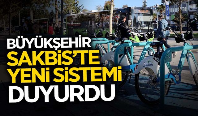 Büyükşehir SAKBİS’te Yeni Sistemi Duyurdu