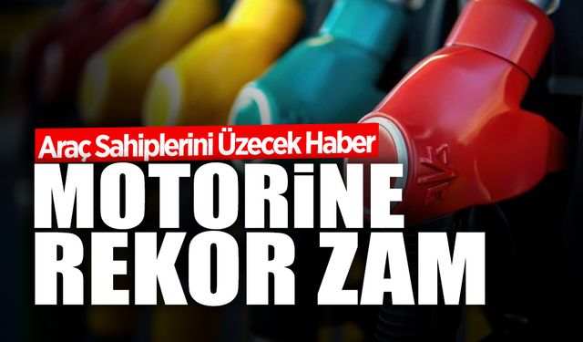 Araç Sahiplerini Üzecek Haber: Motorine Dev Zam!