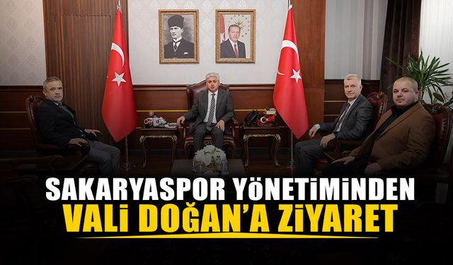 Sakaryaspor Yönetiminden Vali Doğan’a Ziyaret