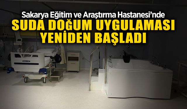 SEAH’ta Suda Doğum Uygulaması Yeniden Başladı