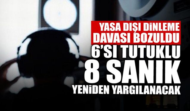 Sakarya’daki ‘Yasa Dışı Dinleme’ Davası Bozuldu