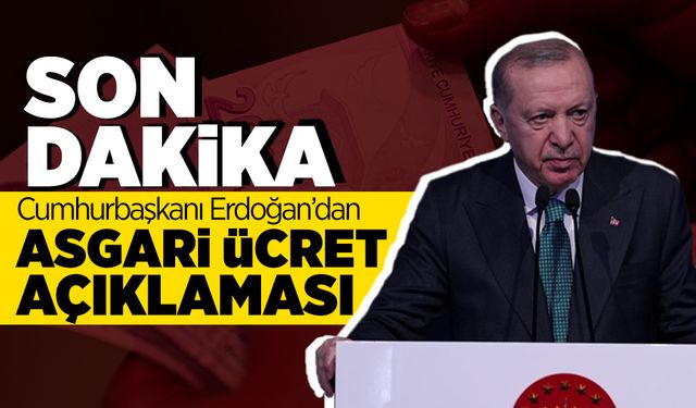Cumhurbaşkanı Erdoğan'dan Asgari Ücret Açıklaması!