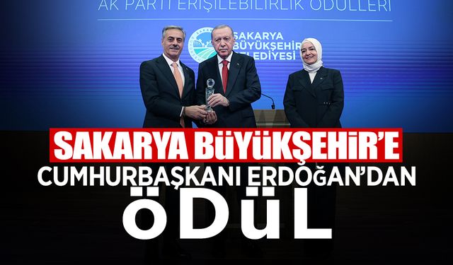 Cumhurbaşkanı Erdoğan’dan Büyükşehir'e Ödül
