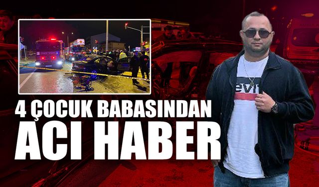 Ağır Yaralanmıştı: 4 Çocuk Babasından Acı Haber!