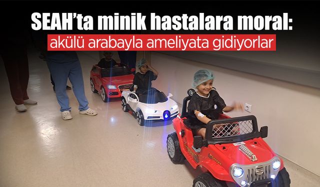 Küçük Yürekler Ameliyata Gülerek Gidiyor
