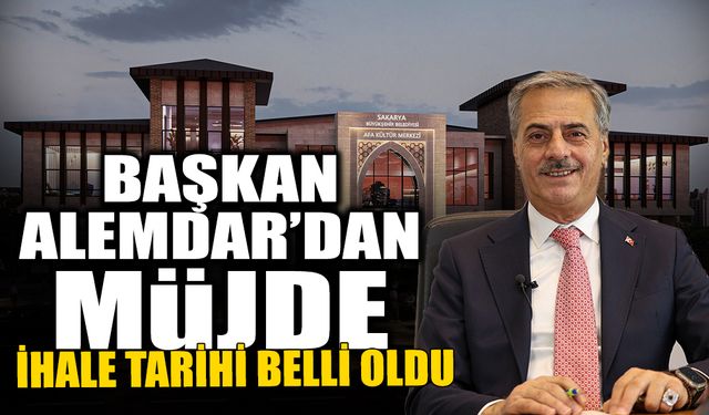 Başkan Alemdar'dan Müjde: İhale Tarihi Belli Oldu!