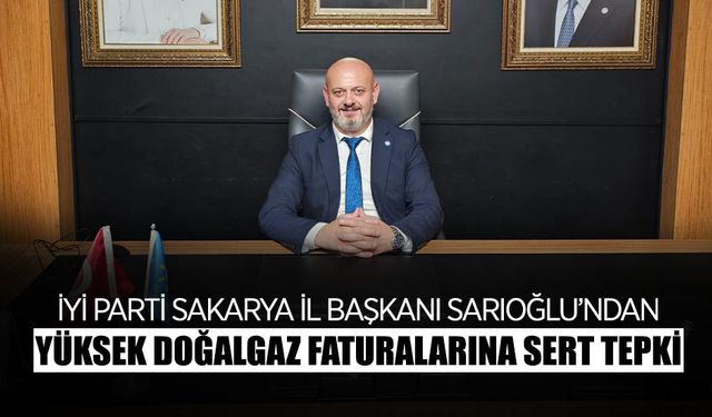 Sakarya’da İYİ Parti’den Doğalgaz Faturalarına Tepki