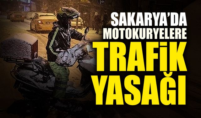 Motokuryelere 1 Günlük Trafik Yasağı!