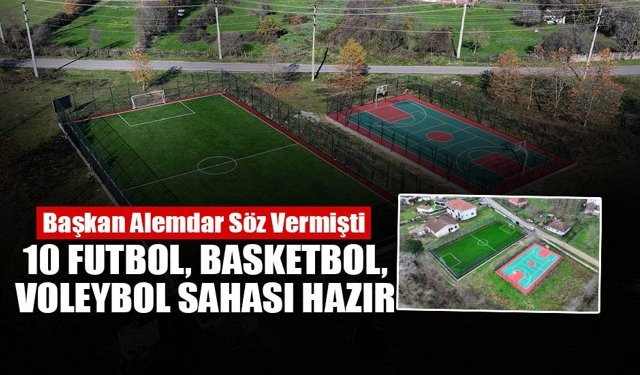 10 Futbol, Basketbol, Voleybol Sahası Hazır!