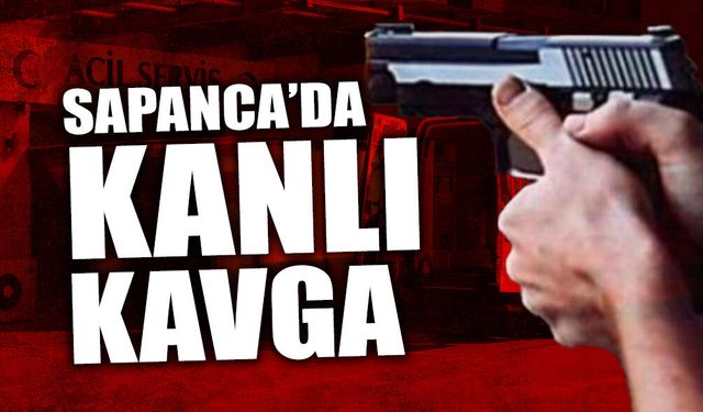 Sapanca'da Kanlı Tartışma: 1 Kişi...
