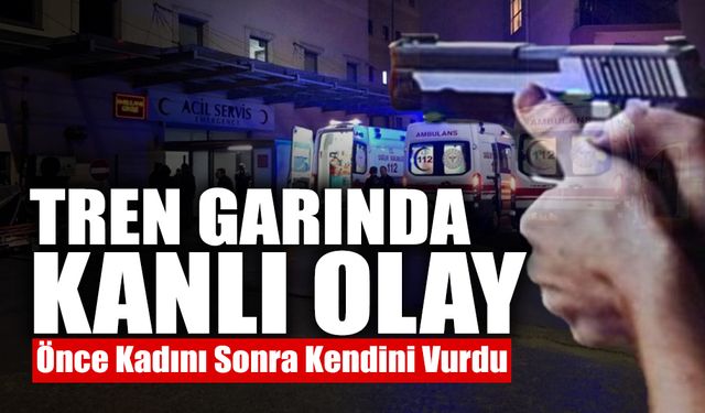 Tren Garında Kanlı Olay: Önce Kadını Sonra Kendini Vurdu
