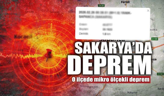 Sakarya'nın O İlçesinde Mikro Ölçekli Deprem!