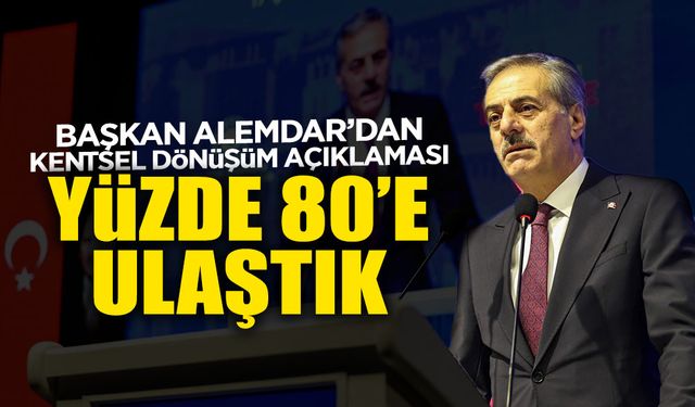 Başkan Alemdar’dan Kentsel Dönüşüm Açıklaması