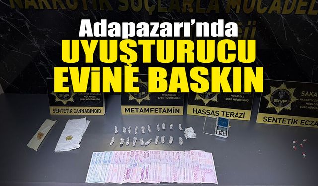 Adapazarı'nda Zehir Ticaretinin Döndüğü Eve Baskın!