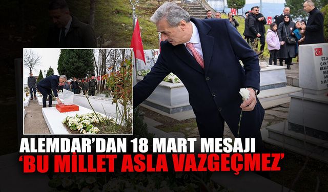 Alemdar’dan 18 Mart Mesajı: ‘Bu Millet Asla Vazgeçmez’