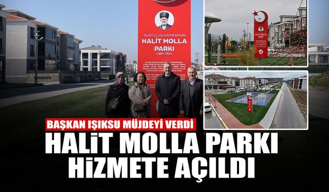 Halit Molla Parkı Hizmete Açıldı