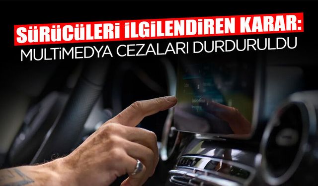 İçişleri Bakanlığı Duyurdu: Multimedya Cezaları İptal Edildi