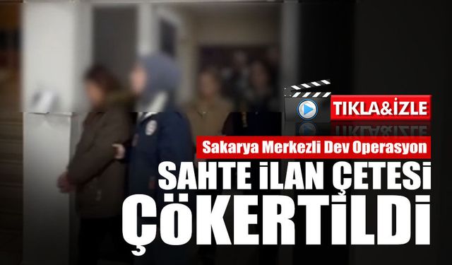 Sakarya Merkezli Dev Operasyon!