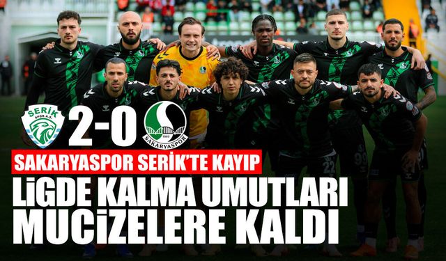 Sakaryaspor Kayıp: Ligde Kalma Umutları Mucizelere Kaldı!