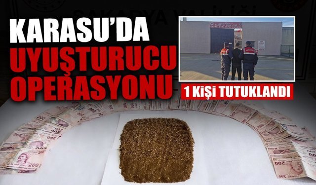 Karasu’da Zehir Operasyonu: 1 Kişi Tutuklandı!